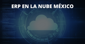 ERP EN LA NUBE MEXICO