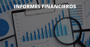 INFORMES FINANCIEROS