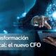 jecutivo financiero analizando gráficos y datos en una pantalla digital, representando el futuro del CFO en 2025 con inteligencia artificial, automatización y transformación digital en las finanzas.