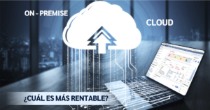 ERP en la Nube vs. On-Premise: