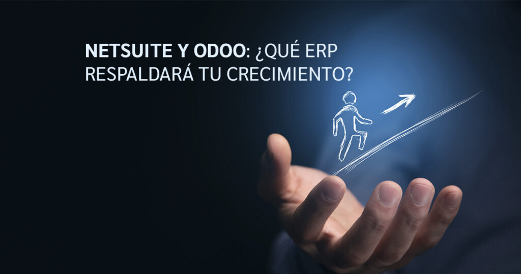 NetSuite ERP: Trayectoria que da confianza frente a soluciones recientes como Odoo 4 NetSuite y Odoo Que ERP Respaldara tu Crecimiento IMR Software